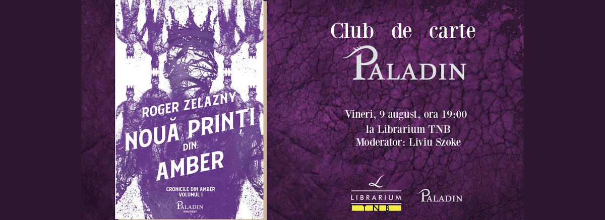 Club de carte Paladin #1 - Cronicile din Amber I. Nouă prinți din Amber de Roger Zelazny