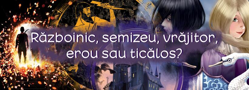Back to school – Războinic, semizeu, vrăjitor, erou sau ticălos?