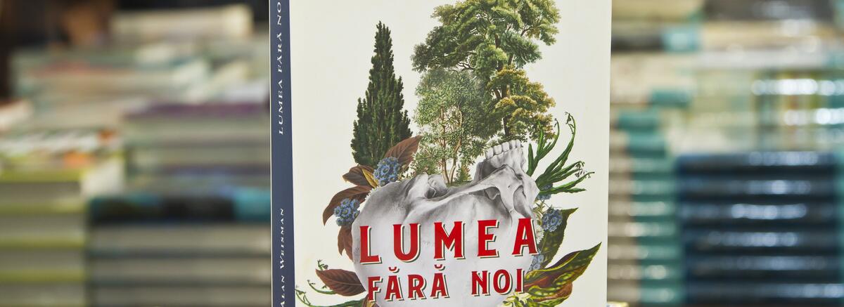 Lumea cu și fără noi