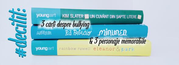 #decitit: 3 cărți despre bullying & 3 personaje memorabile