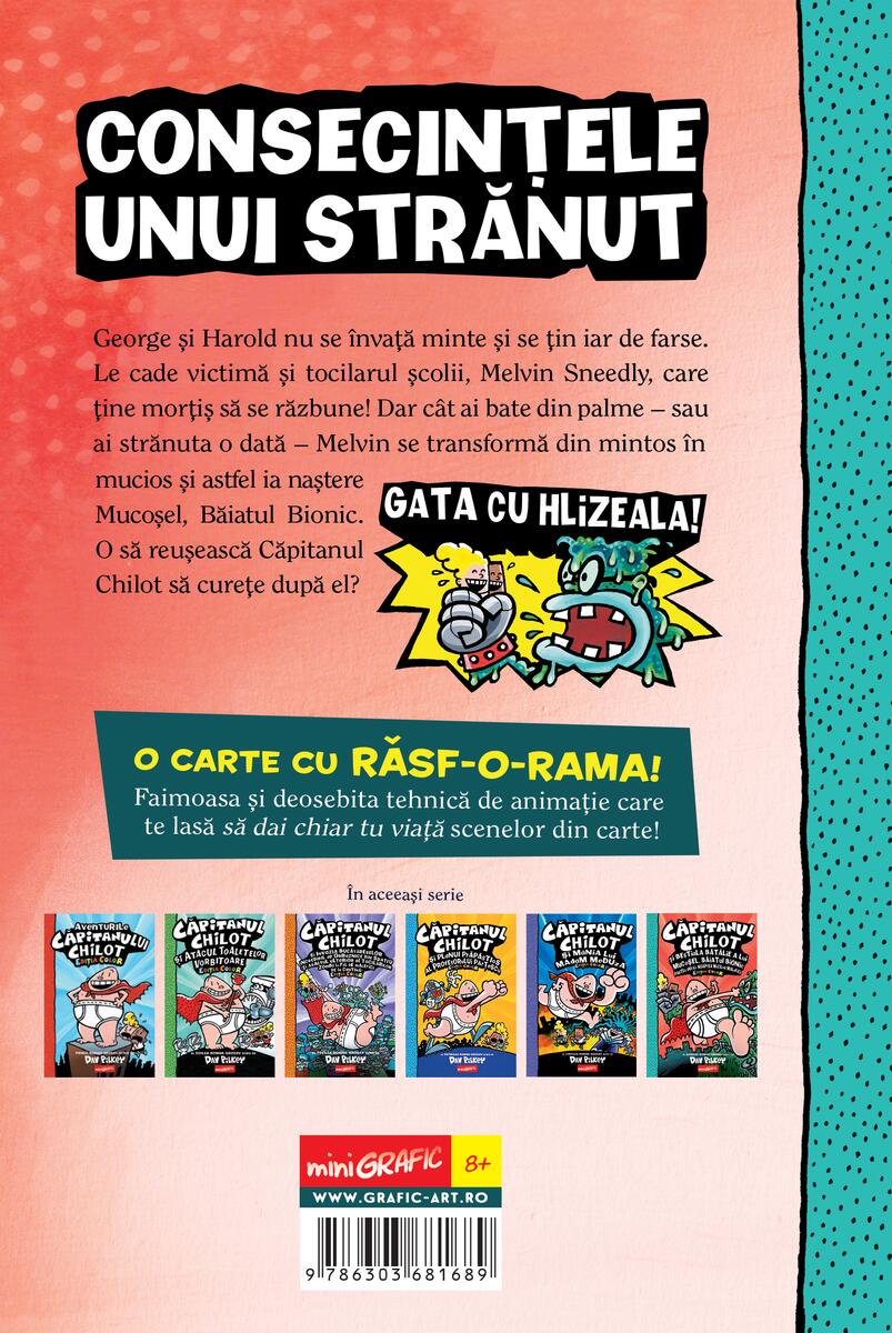 Căpitanul Chilot și bestiala bătălie a lui Mucoșel, Băiatul Bionic. Noaptea mucilor malefici #6. Ediția color - Dav Pilkey