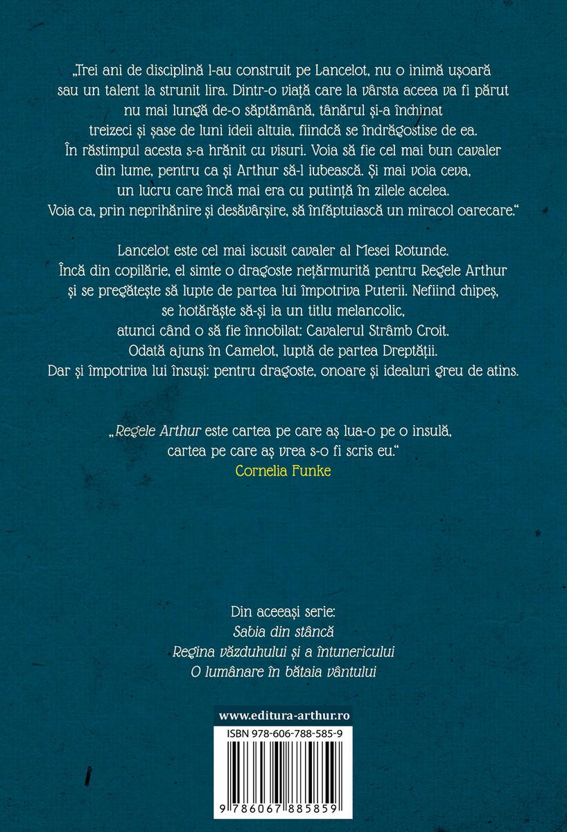 Regele Arthur III: Cavalerul Strâmb Croit - T.H. White