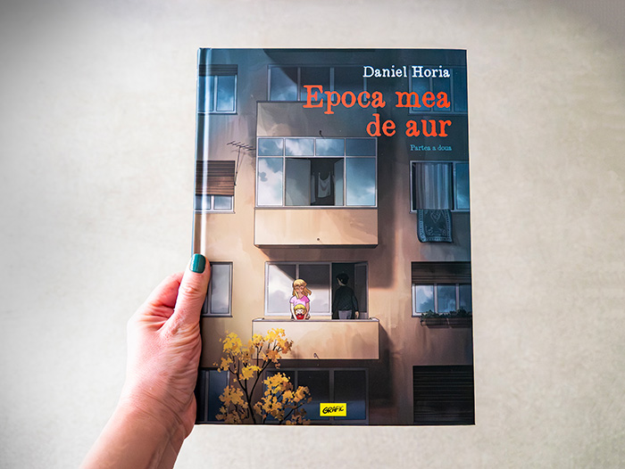 Fotografie „Epoca mea de aur. Partea a doua” de Daniel Horia - roman ilustrat la Editura Grafic Fotografie „Epoca mea de aur. Partea a doua” de Daniel Horia - roman ilustrat la Editura Grafic