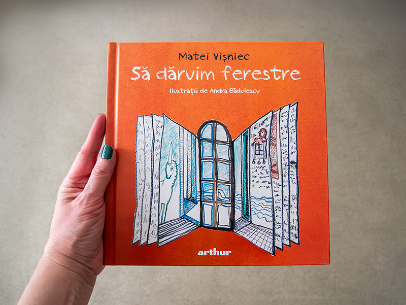 fotografie „Să dăruim ferestre” de Matei Vișniec și Andra Bădulescu - carte ilustrată pentru copii la Editura Arthur fotografie „Să dăruim ferestre” de Matei Vișniec și Andra Bădulescu - carte ilustrată pentru copii la Editura Arthur