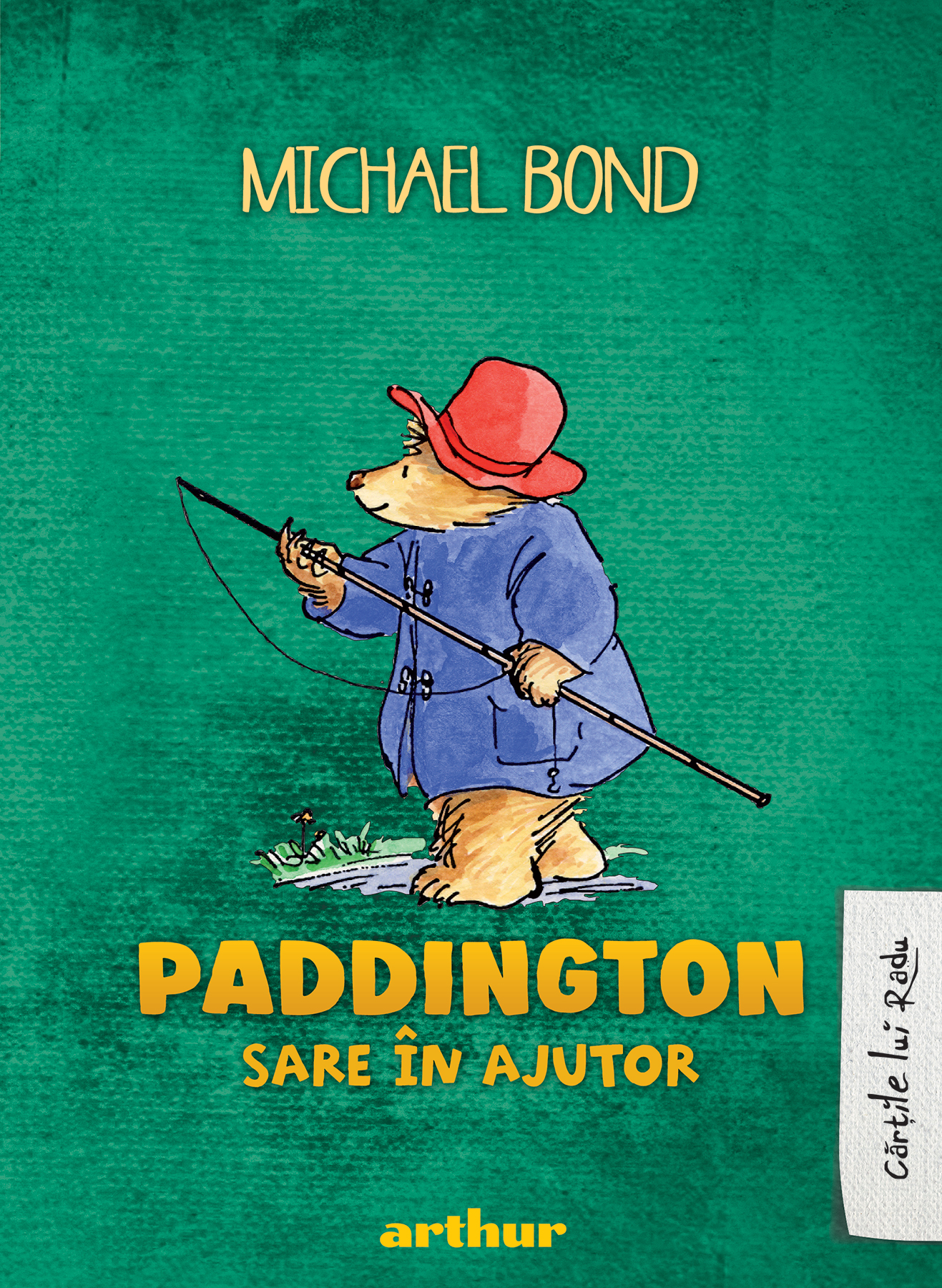 ”Paddington sare in ajutor”, de Michael Bond, recomandare pentru Cartea saptamanii 16-23 martie ”Paddington sare in ajutor”, de Michael Bond, recomandare pentru Cartea saptamanii 16-23 martie